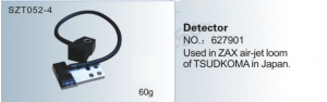 Detector NO. 627901 Used in ZAX air-jet loom of TSUDAKOMA in Japan SZT052-4