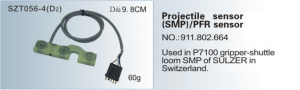 Projectile sensor SMP-PFR sensor NO. 911.802.664 Used in P7100 , SMP of SULZER SZT056-4 D2