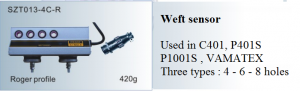 Weft sensor Used in C401, P401S , P1001S, VAMATEX Three types 4 – 6 – 8 holes SZT013-4C-R